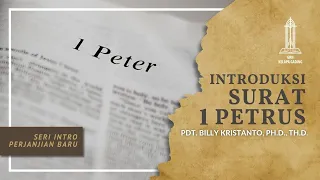 Introduksi Surat 1 Petrus - Pdt  Billy Kristanto | GRII KG