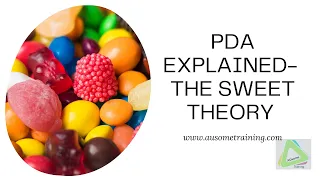 The Sweet Theory- PDA explained