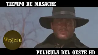 Tiempo de Masacre | Pelicula del Oeste | HD | Pelicula Completa en Espanol