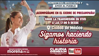 Cierre de precampaña “Sigamos Haciendo Historia”, en el Monumento a la Revolución