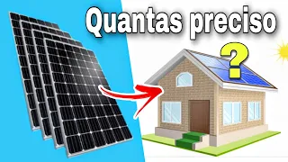 Quantas placas solar eu preciso usar na minha casa ?