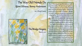 The Bridge Singers perform The Way Old Friends Do, Ulvaeus/Andersson