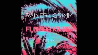 Lana Del Rey - Florida Kilos (Rainer + Grimm remix)