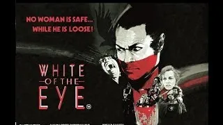 White Of The Eye - The Arrow Video Story