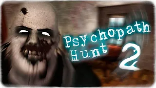 ПСИХОПАТ ХАНТ 2! - БАГОВАННЫЙ РУМ-ТУР🤣 ◉ Psychopath Hunt Chapter two