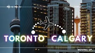 Moving from Toronto to Calgary | Clients Tell All