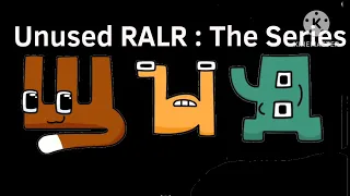 RALR Unused Rebooted (Part I) (For @brodyguy1)