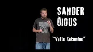 Sander Õigus - "Vette Kakamine"