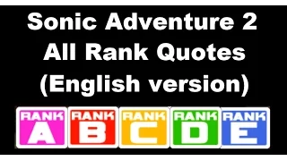 [Eng] Sonic Adventure 2: All Rank Quotes (English version)