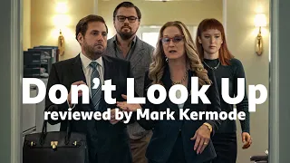 Don't Look Up reviewed by Mark Kermode