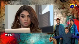 Recap Badzaat 2nd Last Episode - 4th August 2022 - HAR PAL GEO