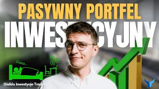 Jak stworzyć plan inwestycyjny w XTB | Budowa pasywnego portfela inwestycyjnego krok po kroku