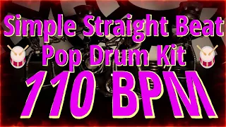 110 BPM - Simple Straight Beat - Pop Drum Kit - NO FILLS 32+ min  4/4 #DrumBeat - #DrumTrack -🥁🎸🎹🤘