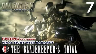 FINAL FANTASY XV: COMRADES #7 The Bladekeeper's Trial (ENDING) [PS4] No Commentary