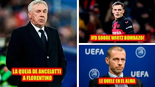 LA QUEJA DE ANCELOTTI A FLORENTINO | JFD SOBRE WIRTZ BOMBAZO! | LE DUELE EN EL ALMA