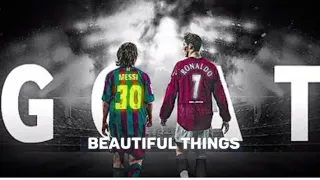 Ronaldo X messi (beautiful things )