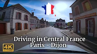 Driving in Central France | Paris - Dijon | Scenic Country Roads 4K