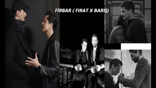 Firbar (Fırat x Barış) tiktok edit everyone should watch pt1  #mahkum