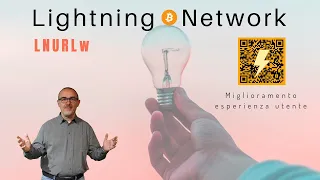 Miglioramento esperienza Lightning Network: LNURL protocol