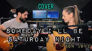 Someday I'll be Saturday night - Cover Bon Jovi / com tradução