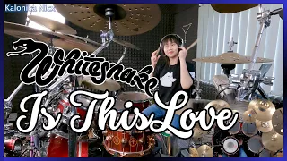 Is This Love - Whitesnake || Drum cover by KALONICA NICX