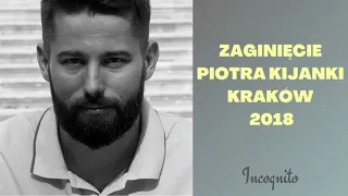 Zaginięcie Piotra Kijanki - Kraków 2018 | Podcast Kryminalny