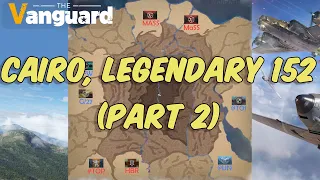 CAIRO, LEGENDARY 152 (Part 2) The battle between top alliances of all servers in the Cairo