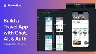 Introduction to Flows: Building a Travel App with Chat, AI, & Authentication