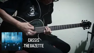 CASSIS -The GazettE - ギター弾いてみた - Guitar Cover - Gitar Cover-  (TRACES VOL.2 Ver)