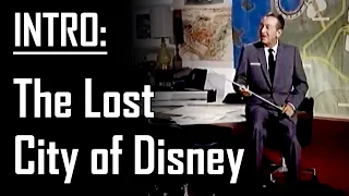 The Lost City of Disney - Introduction from "Celebration: Disney's Town of Yesterday"