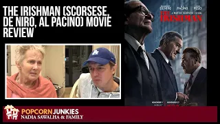 The IRISHMAN (Scorsese, De Niro, Al Pacino) - The POPCORN JUNKIES Movie Review (SPOILERS)