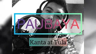 PAUBAYA [Kanta at Tula] | Cover by Arrow (Song with Spoken Words Poetry)
