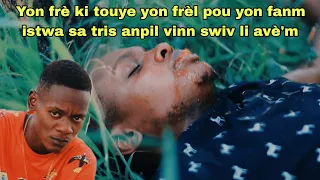 yon frè ki touye yon frèl pou yon fanm istwa sa tris anpil vinn swiv li avè'm