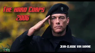 Jean-claude Van Damme. The Hard Corps. Edited Trailer.