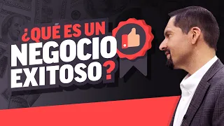 ¿Qué es un negocio exitoso?