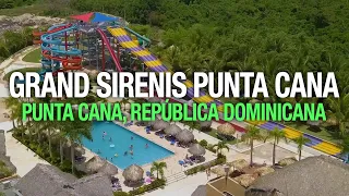 Grand Sirenis Punta Cana Resort, Casino & Aquagames 4K - Nos Vamos de Paseo