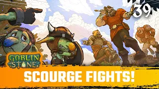 Scourge Fights for the new Chapter - Goblin Stone Playthrough Episode 39