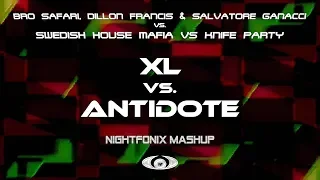 XL vs. Antidote (Nightfonix Mashup)