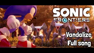 Sonic Frontiers - "Vandalize" (Full song)