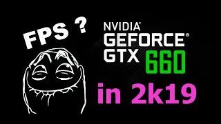 GTX 660 в 2019 году тест в новых играх