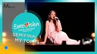 Eurovision Song Contest 2018 semifinal 1. My top 19 (after the show)