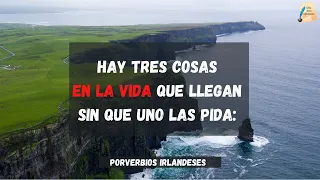 Proverbios Irlandeses Muy Sabios que tienes que conocer! I Citas para reflexionar