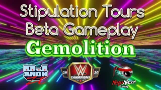 Gemolition-Stipulation Tour Beta-WWE Champions