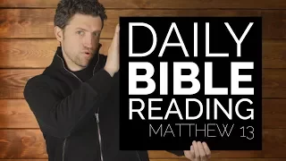 Daily Video Bible Reading - Matthew 13 - 1/17/2018