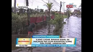 BT: Ilang lugar, binaha dahil sa malakas na ulan kahapon; ilang fish pond, umapaw rin