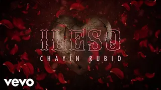 Chayín Rubio - Ileso (LETRA)