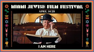 I AM HERE Trailer | Miami Jewish Film Festival 2021