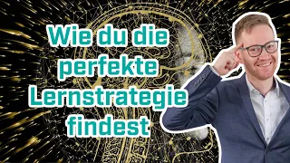 Wie Lerne ich richtig? Was gute Lernstrategien & Lernmethoden ausmacht