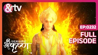 भगवान Vishnu ने कान्हा को शिक्षा दी | Paramavatar Shri Krishna Full Ep 232 | 8 May 18 @andtvchannel