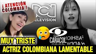 🔴 ULTIMA HORA ! HACE UNAS HORAS ! ACTRIZ COLOMBIANA  rcn LAMENTABLE NOTICIA HOY, TRISTE EPISODIO HOY